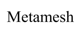 METAMESH trademark