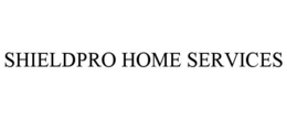 SHIELDPRO HOME SERVICES trademark