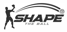 SHAPE THE BALL trademark