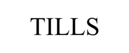 TILLS trademark