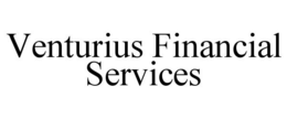 VENTURIUS FINANCIAL SERVICES trademark
