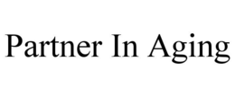PARTNER IN AGING trademark