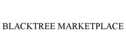 BLACKTREE MARKETPLACE trademark