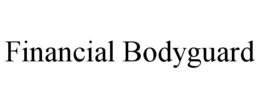 FINANCIAL BODYGUARD trademark