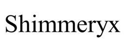 SHIMMERYX trademark