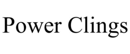 POWER CLINGS trademark