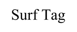 SURF TAG trademark