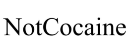NOTCOCAINE trademark