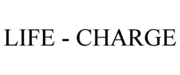 LIFE - CHARGE trademark