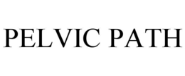 PELVIC PATH trademark