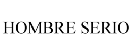 HOMBRE SERIO trademark