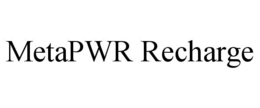 METAPWR RECHARGE trademark