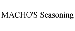 MACHO'S SEASONING trademark