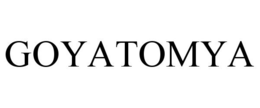 GOYATOMYA trademark