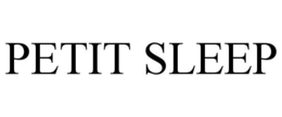 PETIT SLEEP trademark