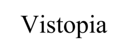 VISTOPIA trademark