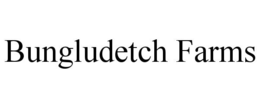 BUNGLUDETCH FARMS trademark