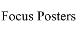 FOCUS POSTERS trademark