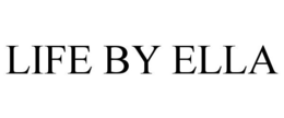 LIFE BY ELLA trademark