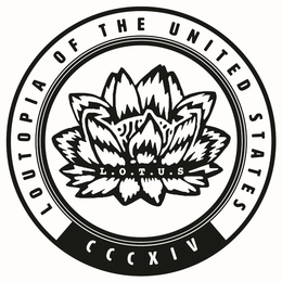 LOUTOPIA OF THE UNITED STATES CCCXIV L.O.T.U.S trademark