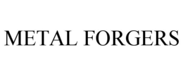 METAL FORGERS trademark