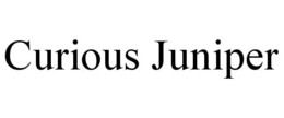 CURIOUS JUNIPER trademark