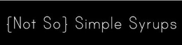 {NOT SO} SIMPLE SYRUPS trademark