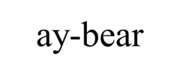 AY-BEAR trademark