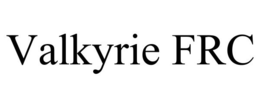 VALKYRIE FRC trademark