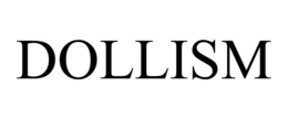 DOLLISM trademark