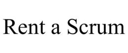 RENT A SCRUM trademark