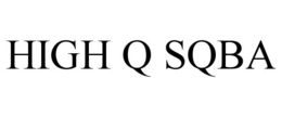 HIGH Q SQBA trademark