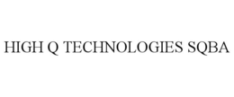 HIGH Q TECHNOLOGIES SQBA trademark