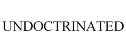 UNDOCTRINATED trademark