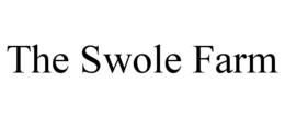 THE SWOLE FARM trademark