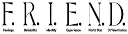 F.R.I.E.N.D. FEELINGS RELIABILITY IDENTITY EXPERIENCE NORTH STAR DIFFERENTIATION trademark