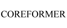 COREFORMER trademark