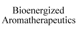 BIOENERGIZED AROMATHERAPEUTICS trademark