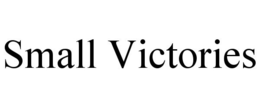 SMALL VICTORIES trademark