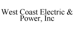 WEST COAST ELECTRIC & POWER, INC trademark