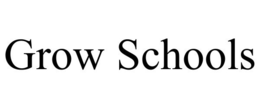 GROW SCHOOLS trademark
