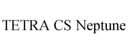 TETRA CS NEPTUNE trademark