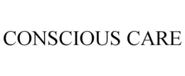 CONSCIOUS CARE trademark