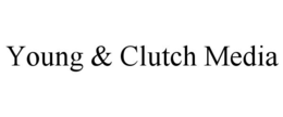YOUNG & CLUTCH MEDIA trademark