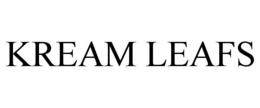 KREAM LEAFS trademark