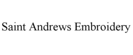 SAINT ANDREWS EMBROIDERY trademark