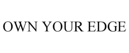 OWN YOUR EDGE trademark