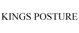 KINGS POSTURE trademark