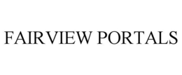 FAIRVIEW PORTALS trademark