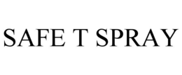 SAFE T SPRAY trademark